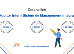 Curs online Auditor Intern SMI - ISO 9001, ISO 14001, ISO 45001
